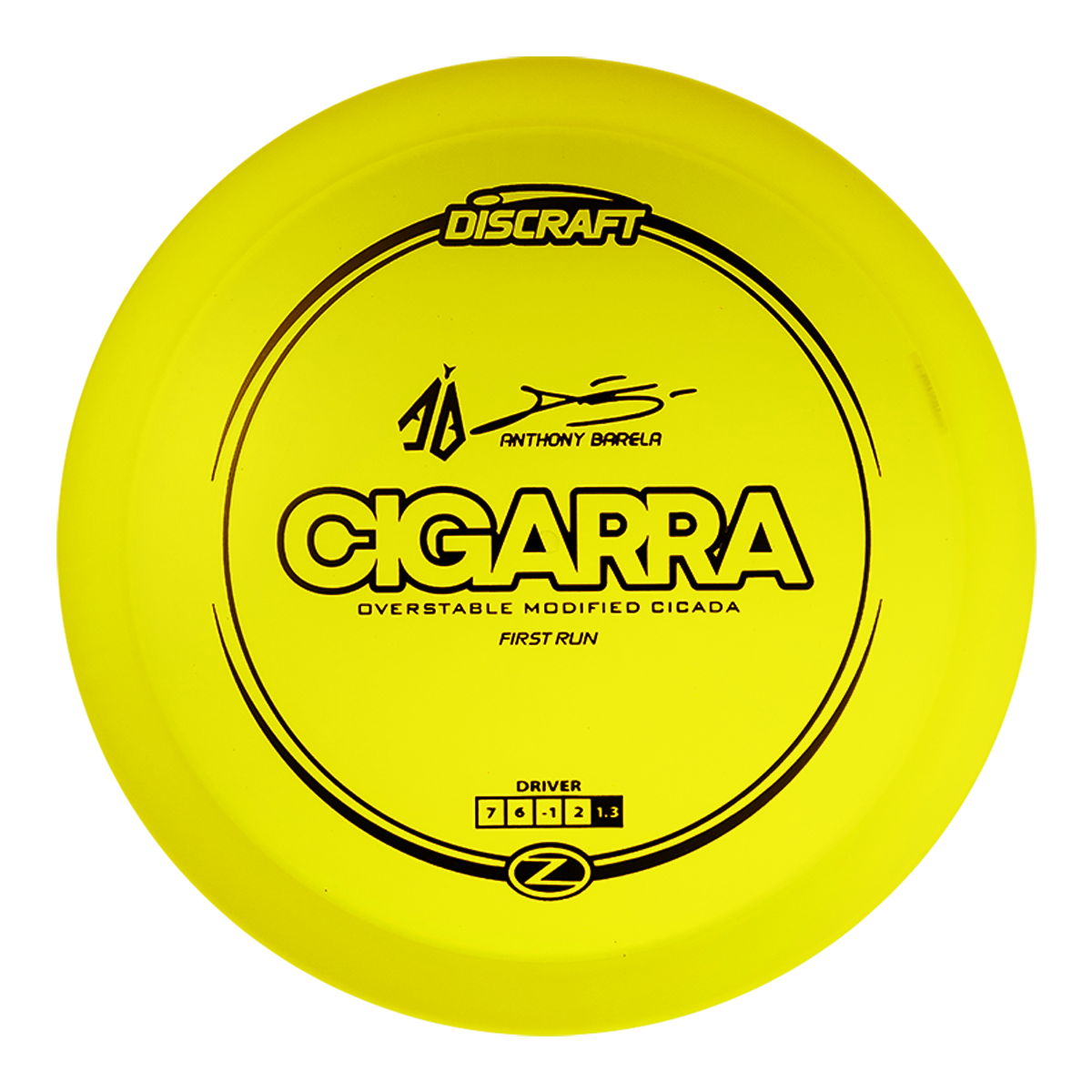 Discraft Anthony Barela Z Line Cigarra Disc - First Run