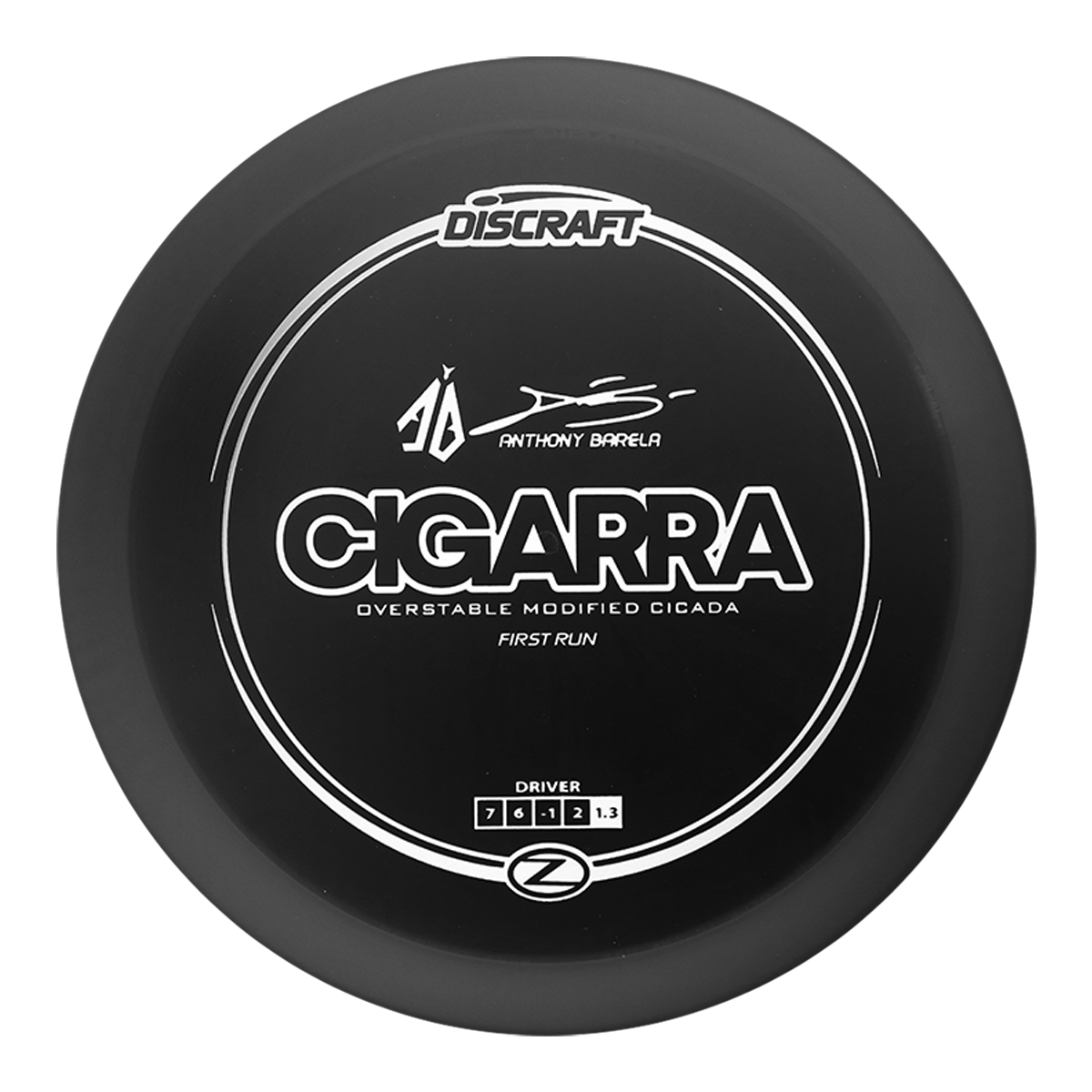 Discraft Anthony Barela Z Line Cigarra Disc - First Run