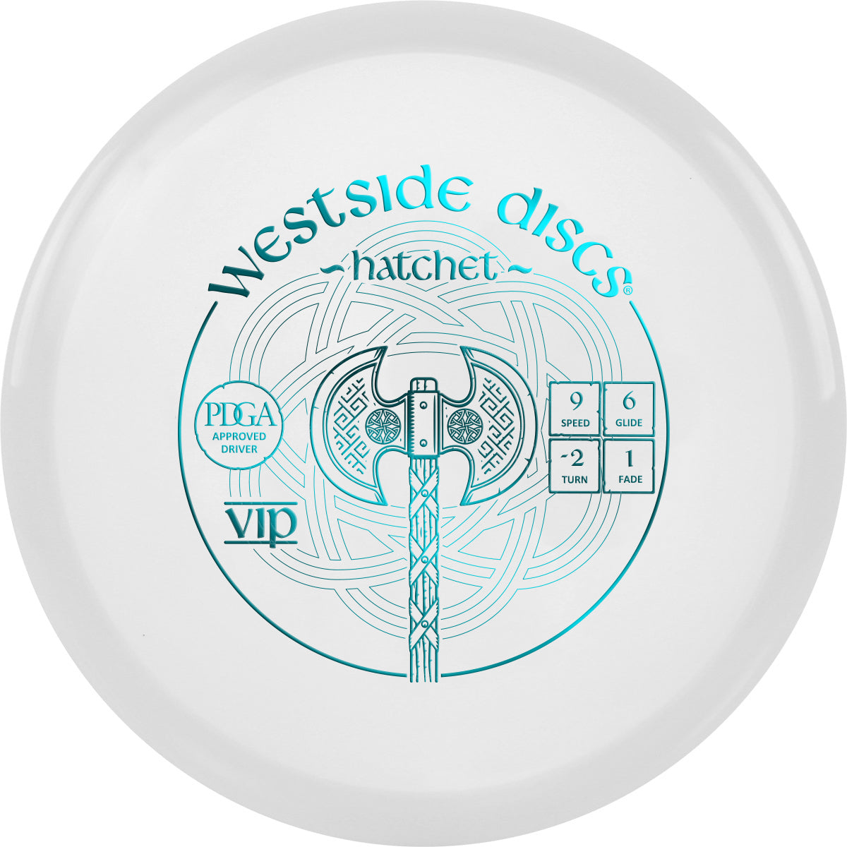 Westside Discs VIP Hatchet Disc